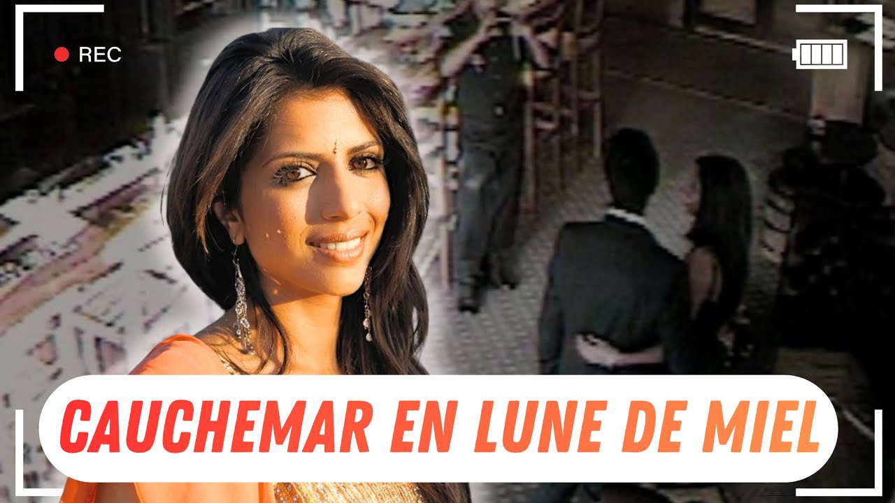LUNE DE MIEL M*RTELLE : Les TROUBLANTES IMAGES qui entourent l'affaire ANNI DEWANI