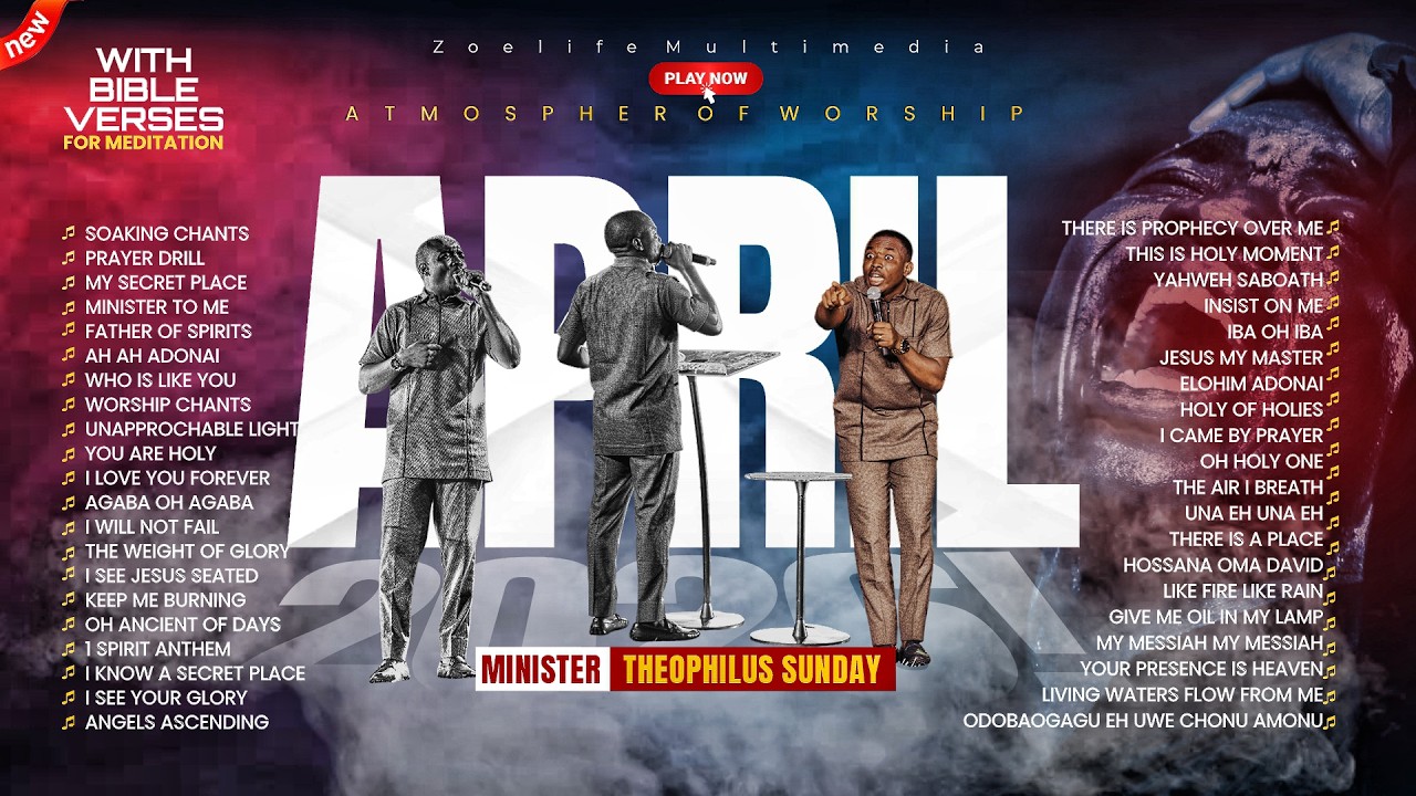 JANUARY 2026: KEEP ME BURNING FOR YOU LORD || MIN. THEOPHILUS SUNDAY CHANTS, WORSHIP & PRAYER TIMES