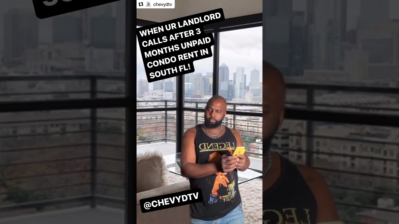 WHEN UR LANDLORD PRESS U BOUT UNPAID RENT IN SOUTH FLORIDA!! #chevydtv #comedy