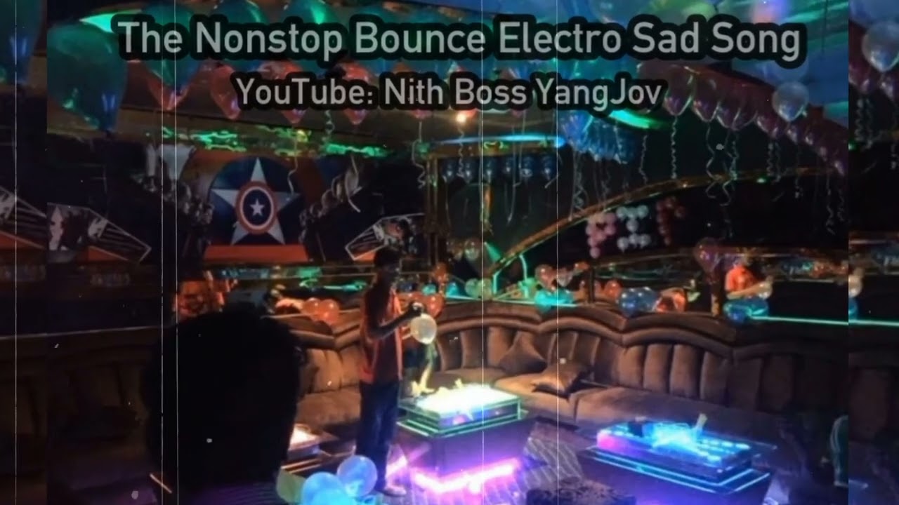 Nonstop The Boune Electro Sad Song'25🩶(Nith Boss YangJov)