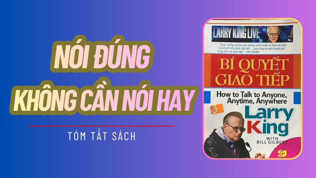 Bí Quyết Giao Tiếp Của Larry King | Nói Ít Nhưng Ai Cũng Muốn Nghe