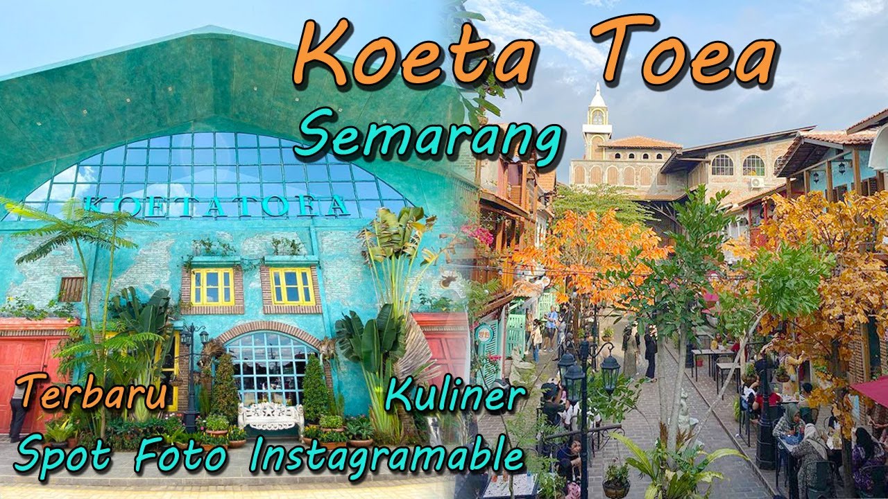 Koeta Toea Semarang Wisata Instagramable Cakep Ala Cartegana | Wisata Kuliner | Kota Tua Semarang