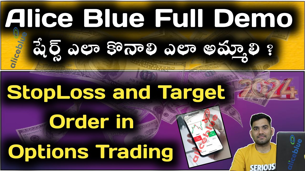 Alice Blue Demo & Critical Stop Loss/Target Settings | Complete  Guide in Telugu