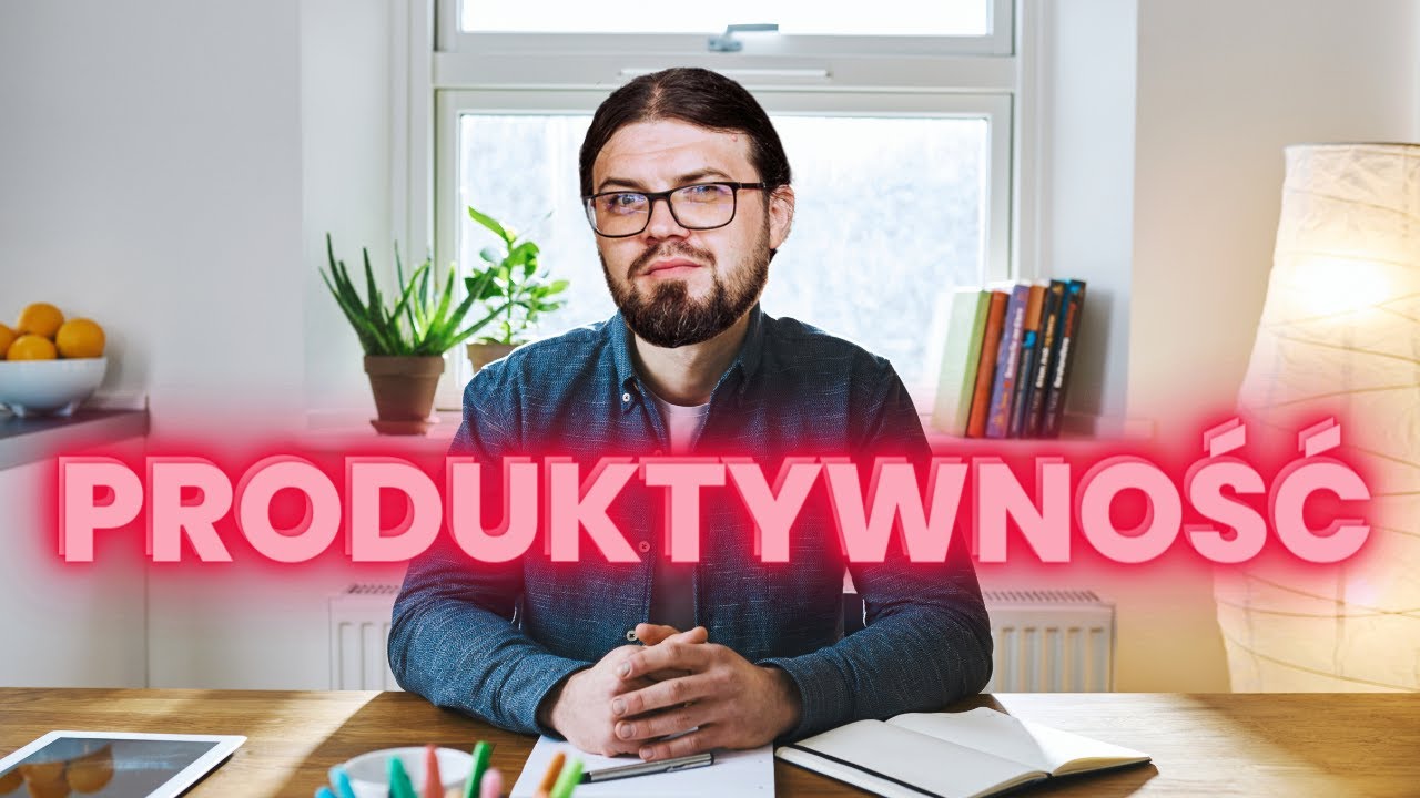 Jak podnoszę swoją produktywność? #podcast