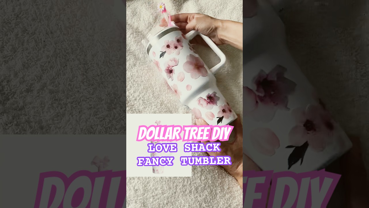 DIY DOLLAR TREE LOVE SHACK FANCY STANLEY TUMBLER FOR $10!!! #dollartree