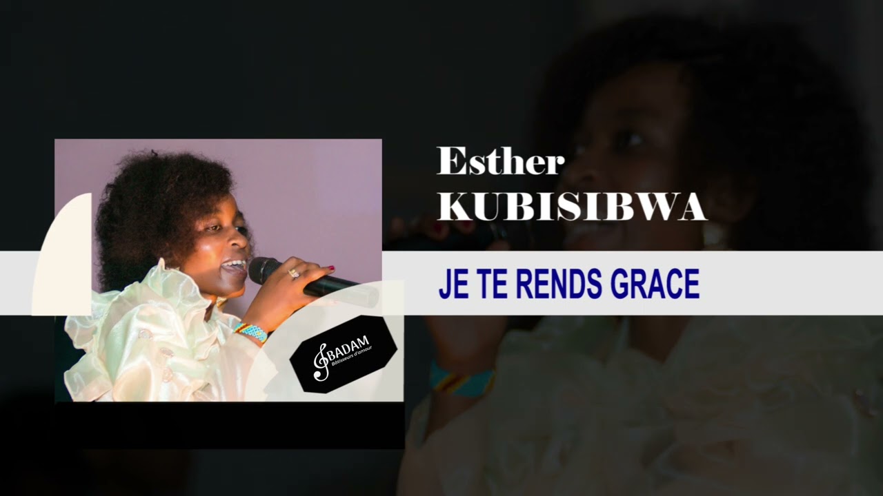 Je te rends grâce (Lyrics)_Esther Kubisibwa