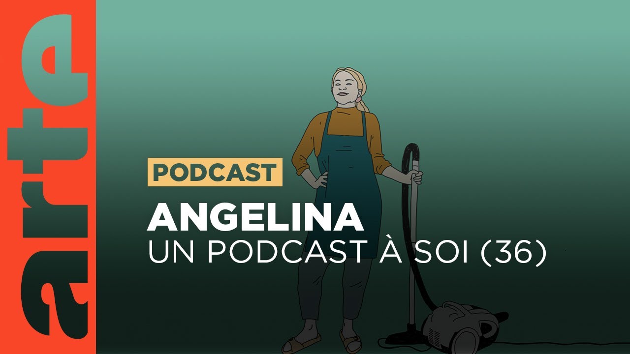 Une vie à soi : Angelina | Un podcast à soi (35) - ARTE Radio Podcast