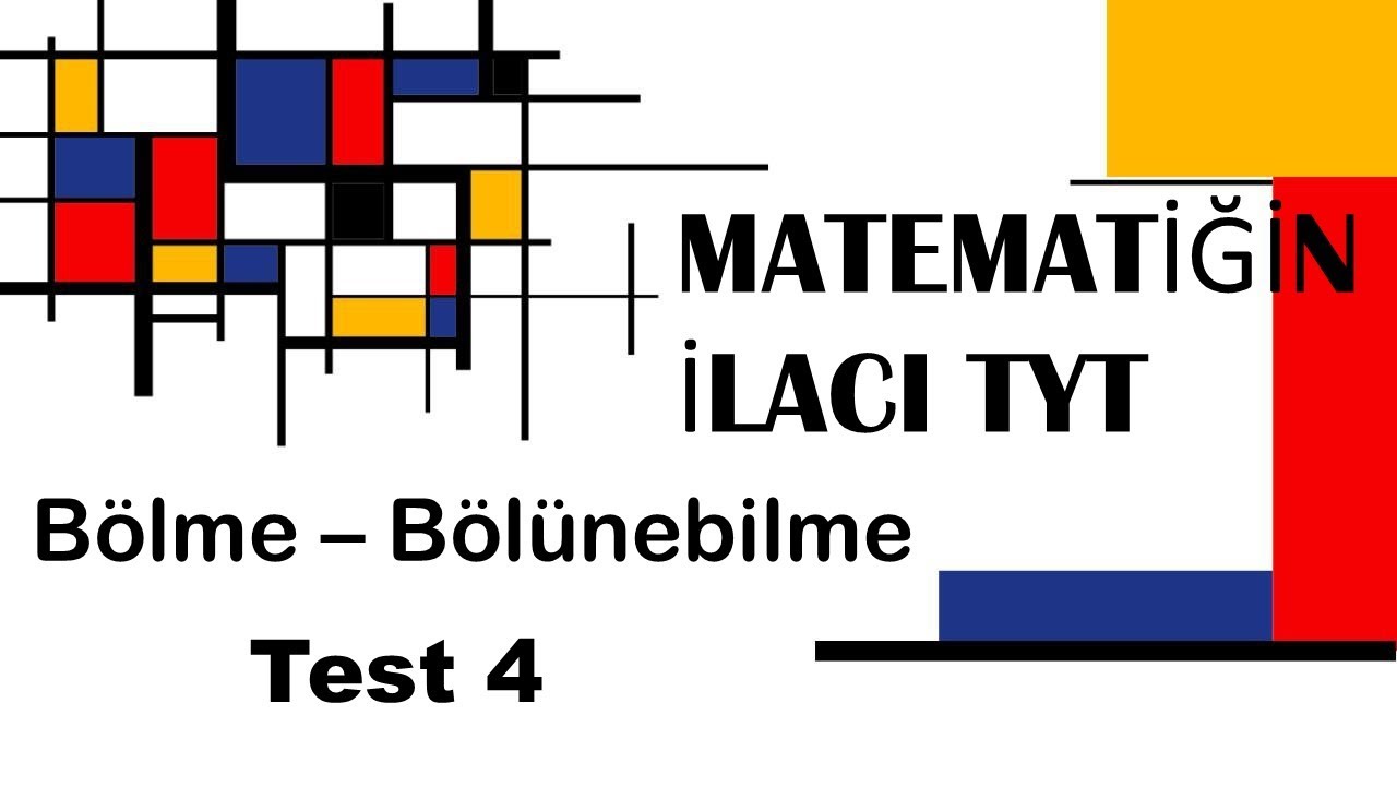 Bölme bölünebilme  Test - 4 ( ACİL Yayınları Matematiğin İlacı TYT Soru Bankası Çözümleri)