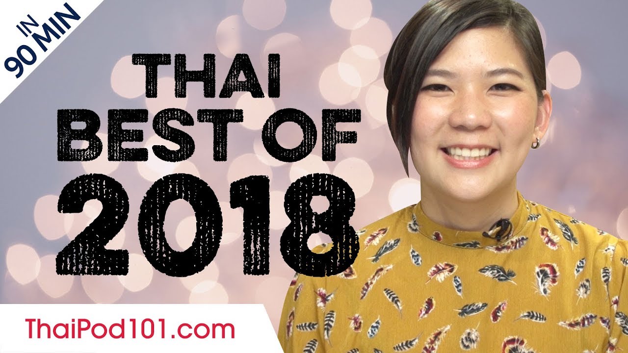 Learn Thai in 90 minutes - The Best of 2018