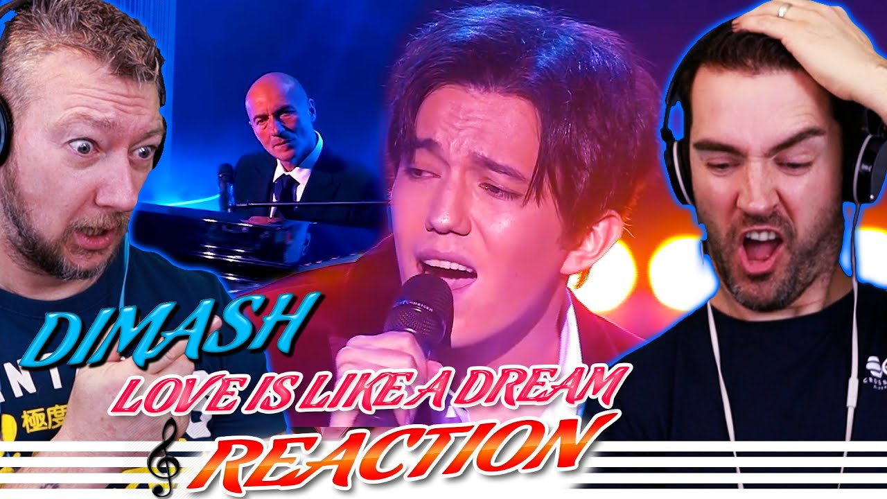 Dimash REACTION  - ''Love is Like a Dream''