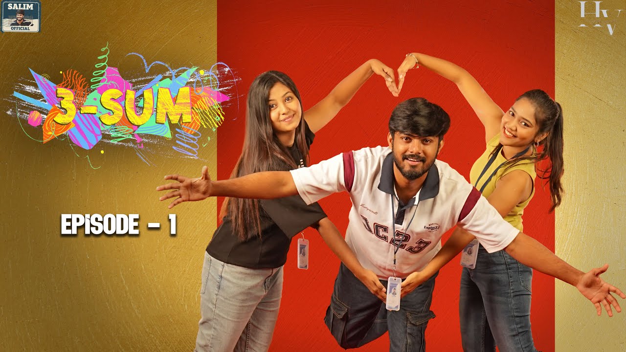 3-SUM - Episode 1 / Salim / Tamil love web series / HV Entertainment / Salim official