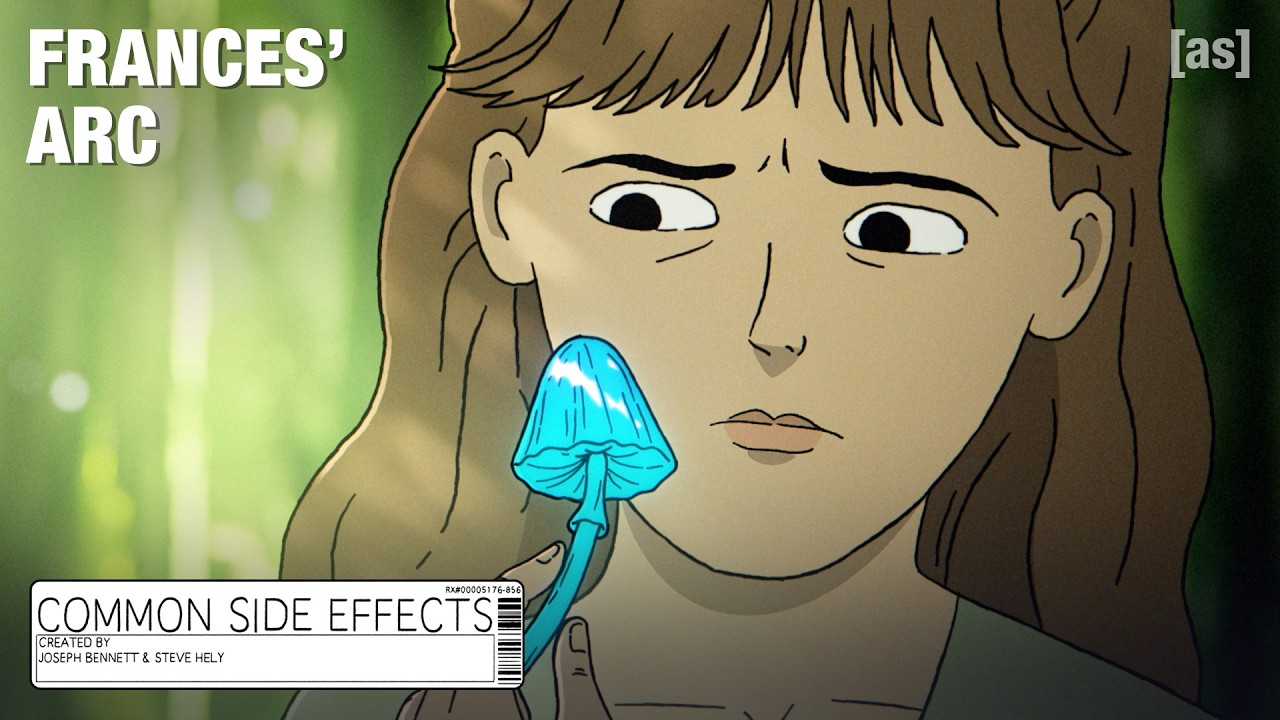 Frances' Arc | Common Side Effects | adult swim
