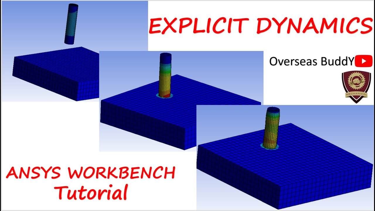 Ansys Workbench Tutorial  | Ansys Explicit Dynamics |