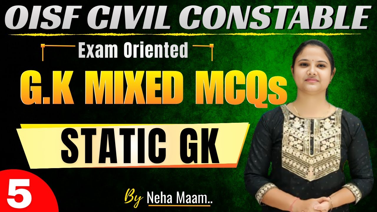 STATIC GK TOP MCQS IIOISF GK|| constable GK ||Neha Ma'am #oisf #districtconstable#gk