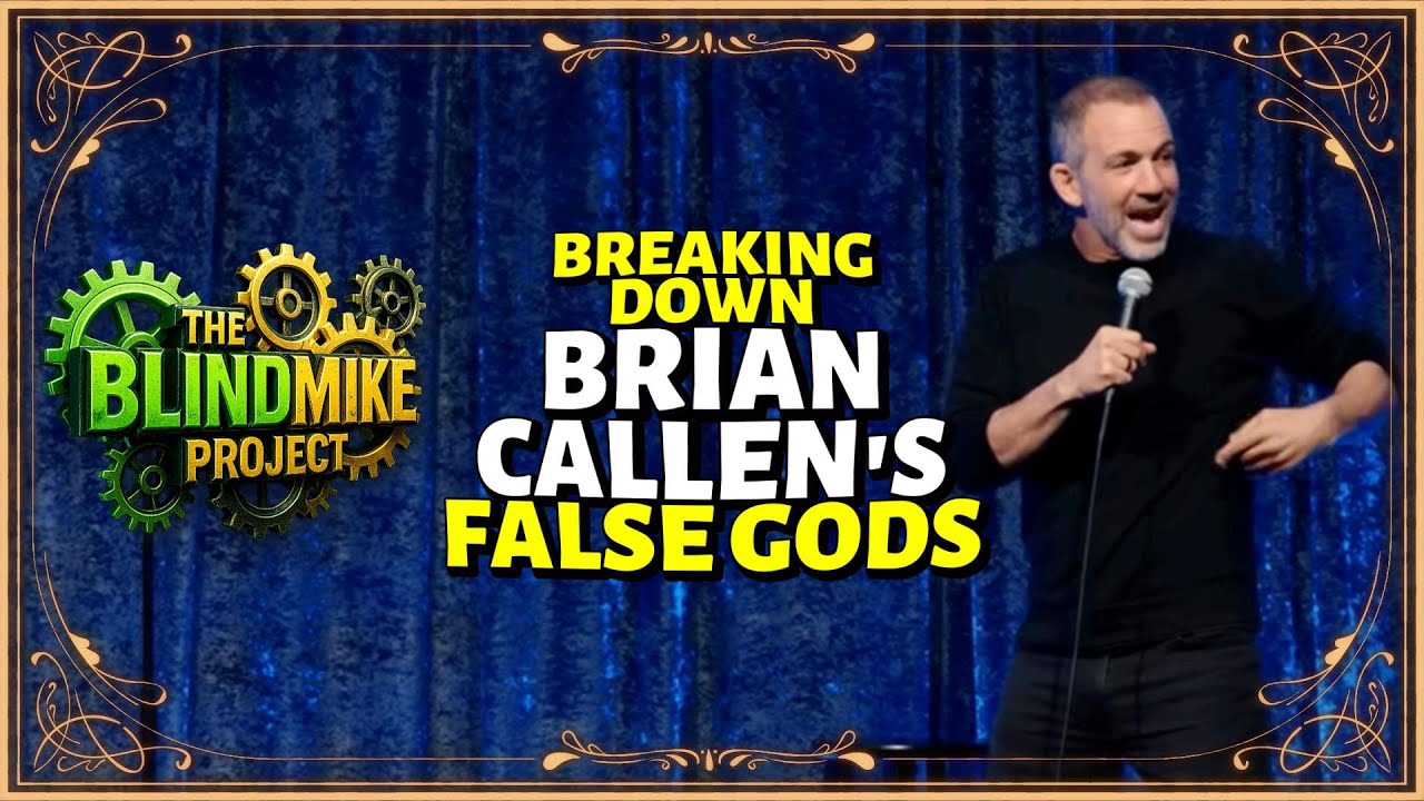 Breaking Down Bryan Callen's Comedy Special, False Gods