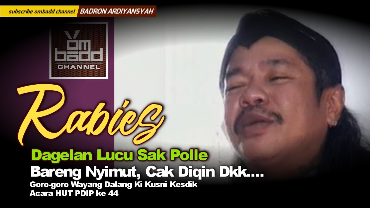 Dagelan Rabies Bareng Nyimut, Cak Diqin Dkk....