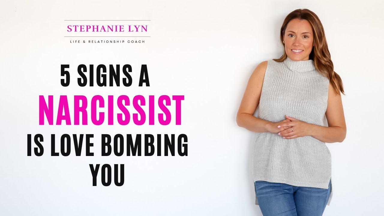 5 Types of Love Bombing! | Stephanie Lyn Coaching