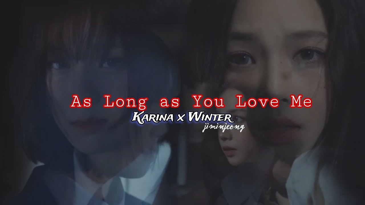 [FMV] WINRINA - As Long as You Love Me