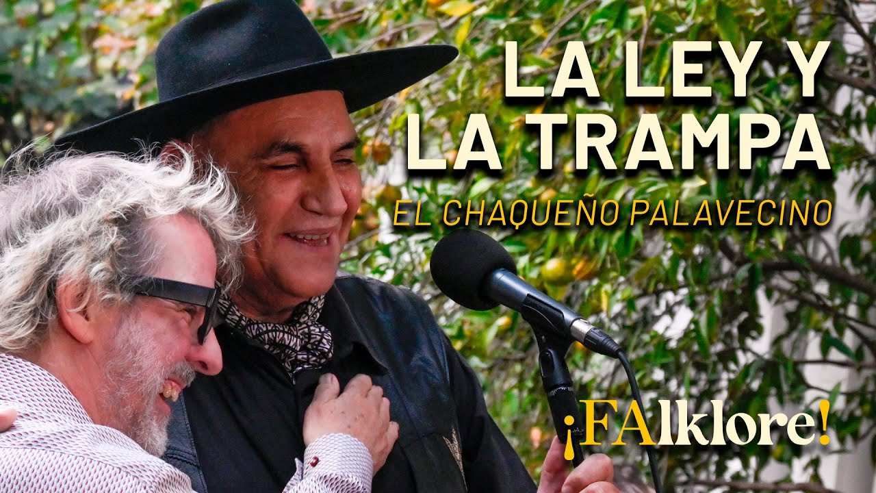 La ley y la trampa - El Chaqueño Palavecino | Sesiones ¡FAlklore!
