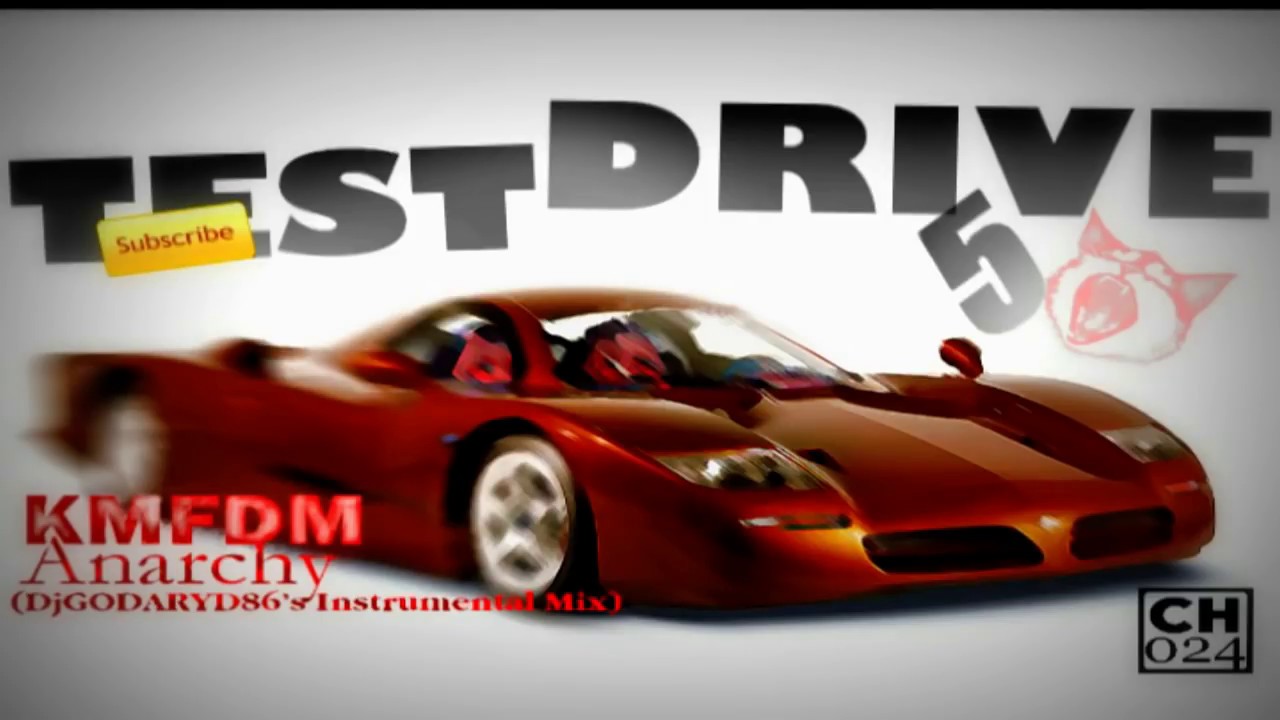 Test Drive 5 - KMFDM - Anarchy (DJGodary's Instrumental Mix)