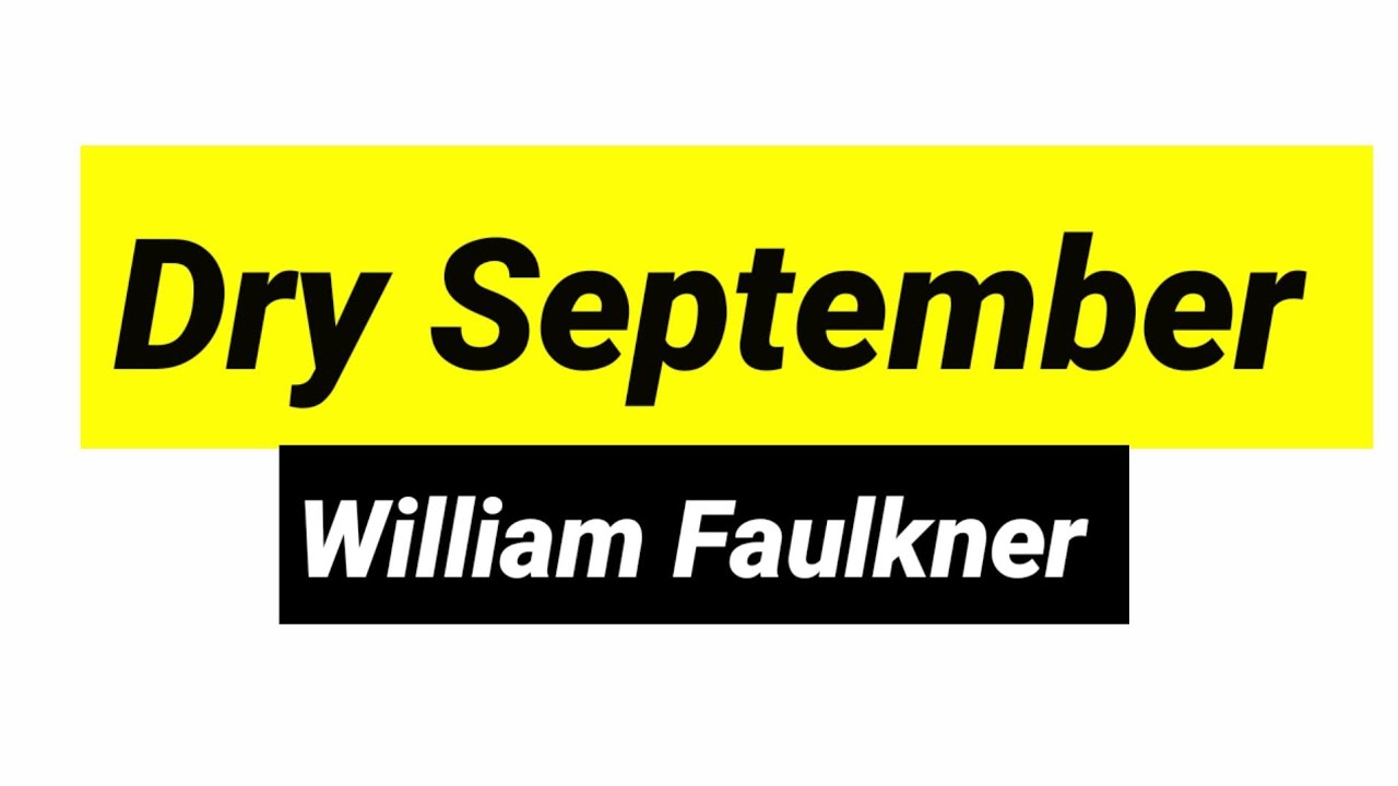 Dry September by William Faulkner in hindi
