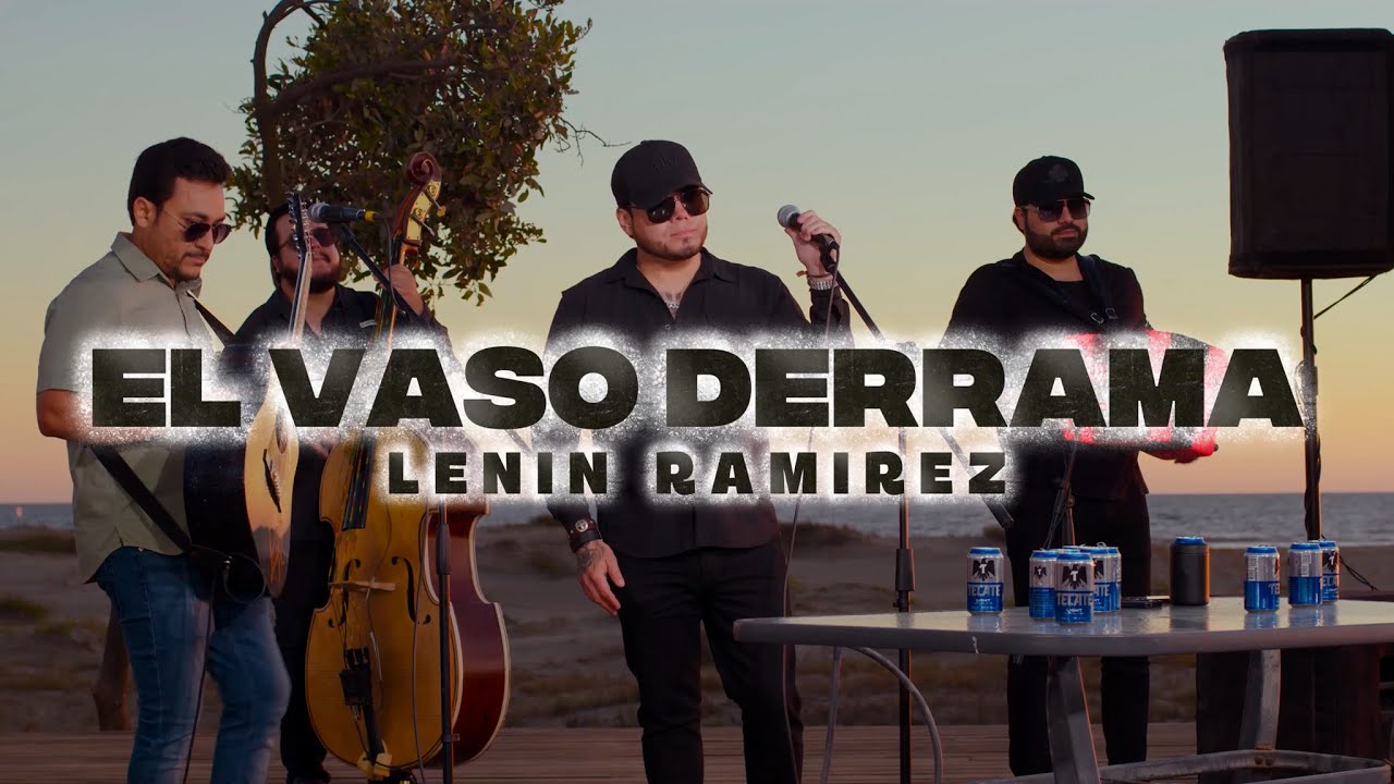 El Vaso Derrama - Lenin Ramirez (en vivo)