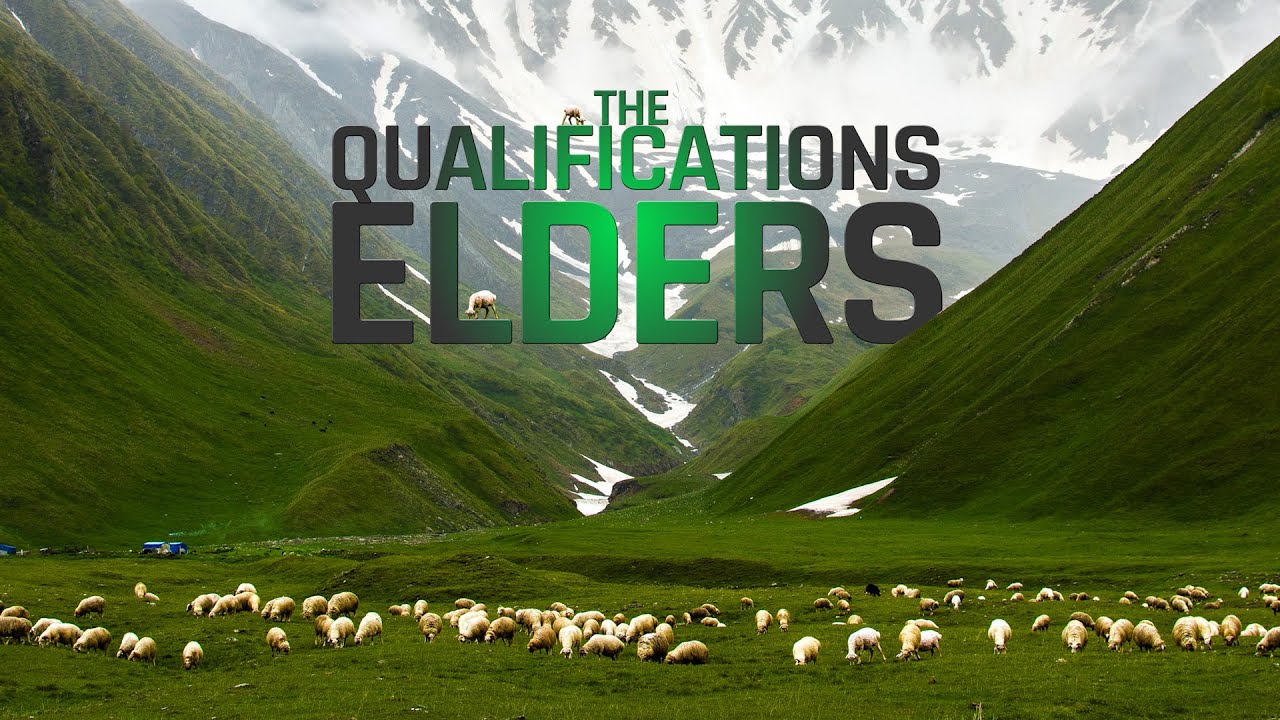 The Qualifications of Elders | GBNLive | Ep.205