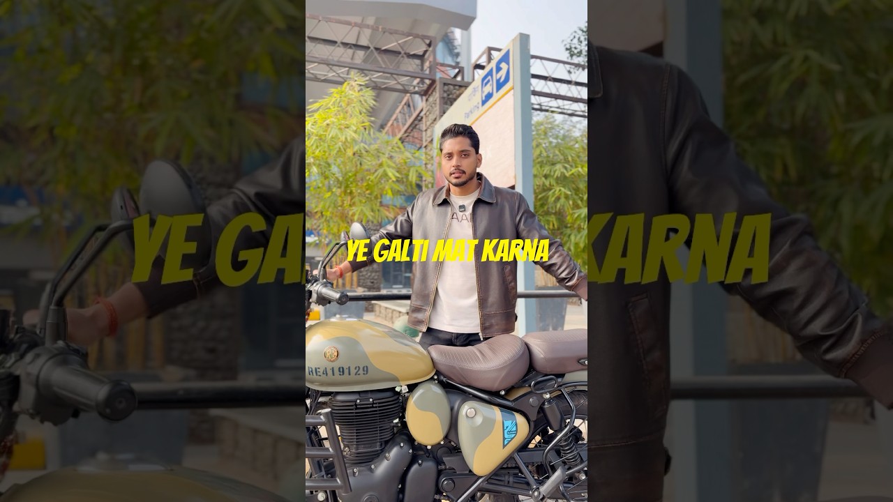 New CLASSIC 350 lene se pehle ye jarur dekhe😳 |  