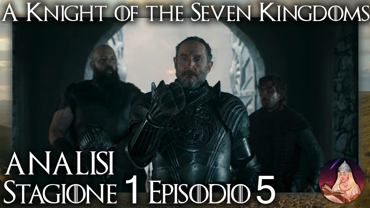 Nel Nome della Madre - A Knight of the Seven Kingdoms 1x05 Analisi