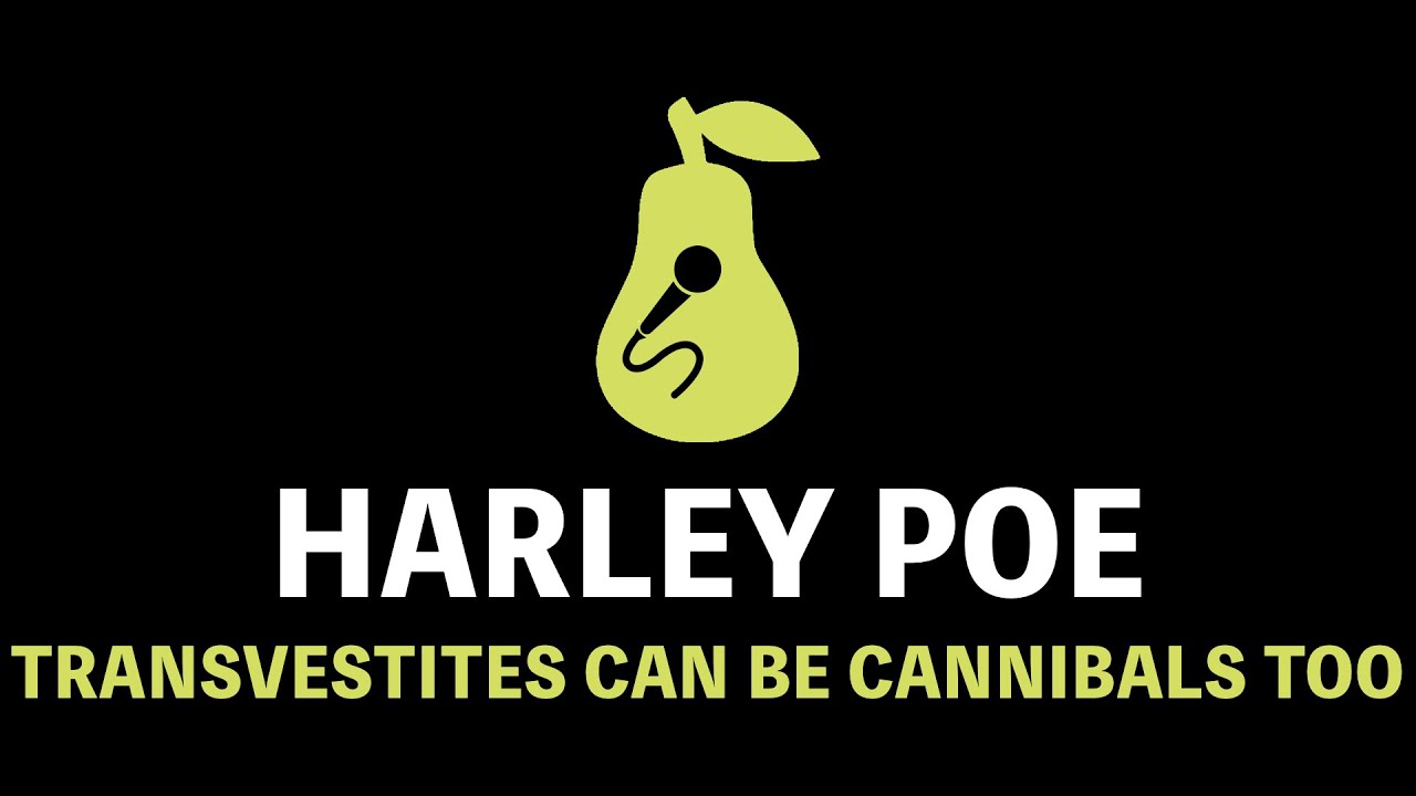 Harley Poe - Transvestites Can be Cannibals Too (Karaoke)
