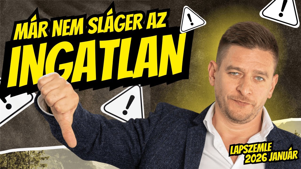 Id&eacute;n m&aacute;r nem az ingatlan lesz a sl&aacute;ger? - Ingatlanpiaci lapszemle 2026 janu&aacute;r