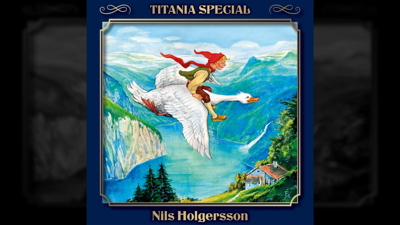 Titania Special - Nils Holgersson - Märchenklassiker Folge 7 (Komplettes Hörspiel)