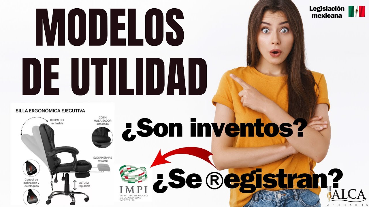 Modelos de utilidad ®️ ¿Son como una patente de invención?  te decimos todo lo que necesitas saber