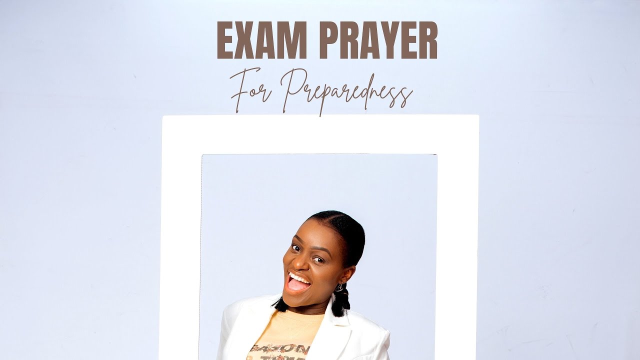 Exam Prayer For Preparedness For An Exam