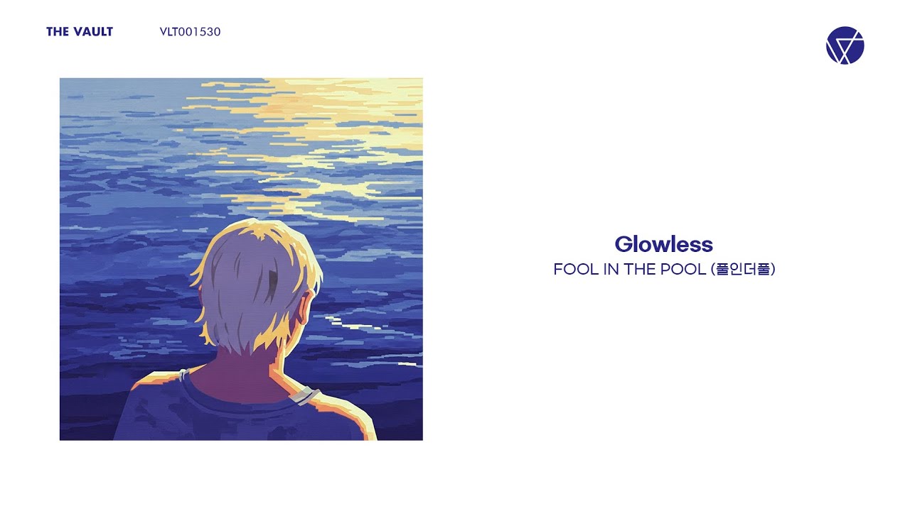 [Official Audio] FOOL IN THE POOL (풀인더풀) - Glowless