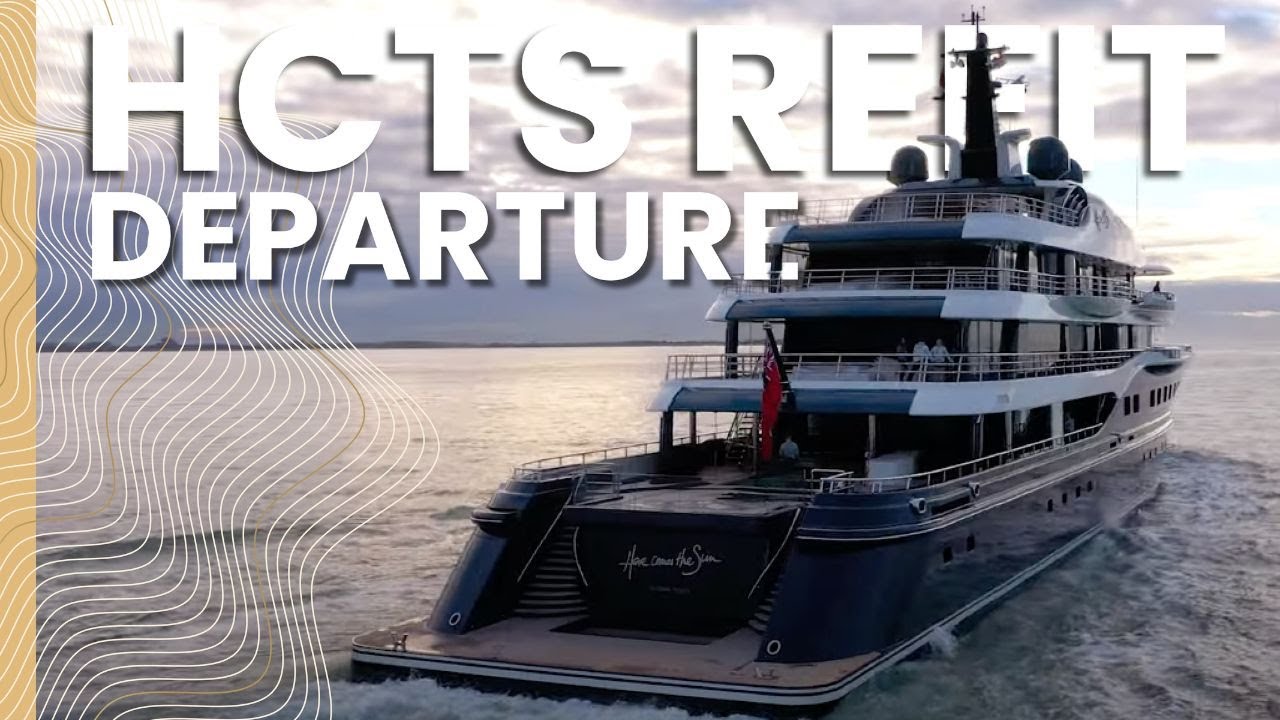 Amels Refit HERE COMES THE SUN Sets Sail