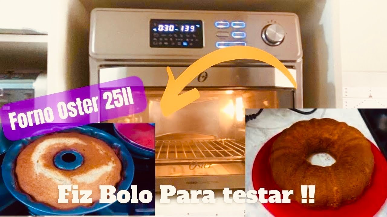 Forno Elétrico da Oster 25 L | Fiz Bolo para testar | será Que Deu Bom ??