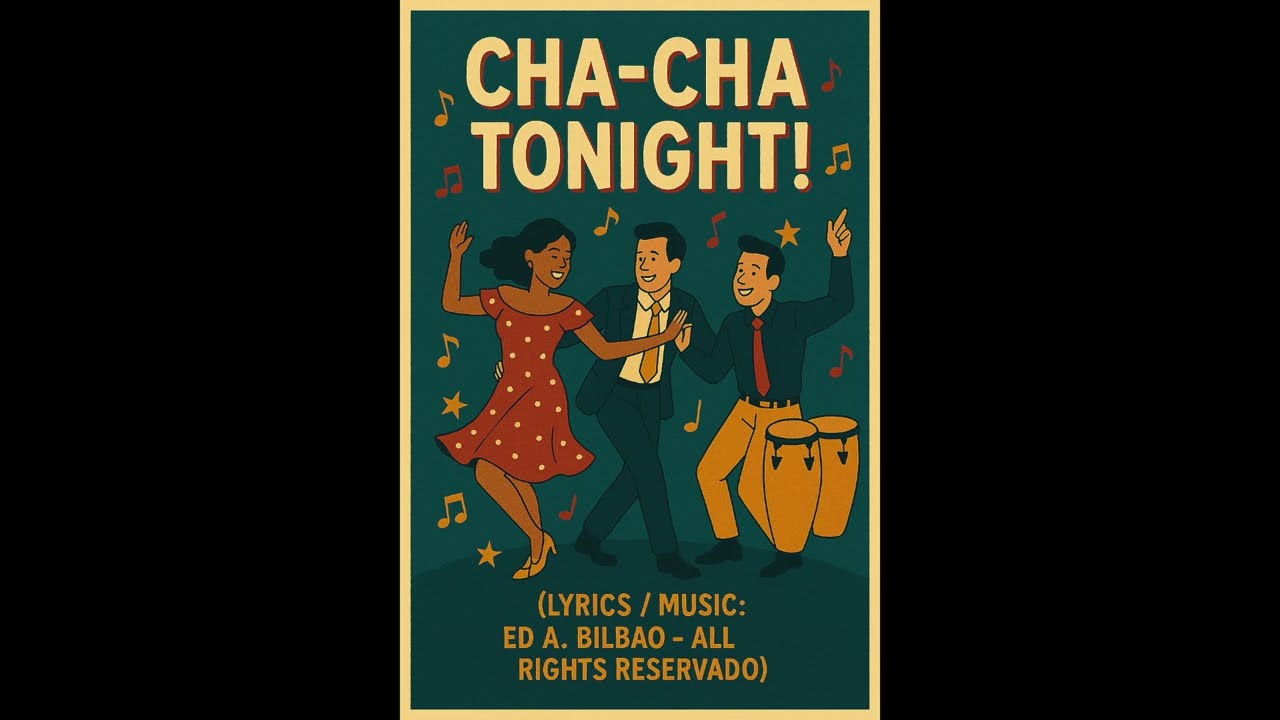 Cha Cha Tonight!| Ed A. Bilbao
