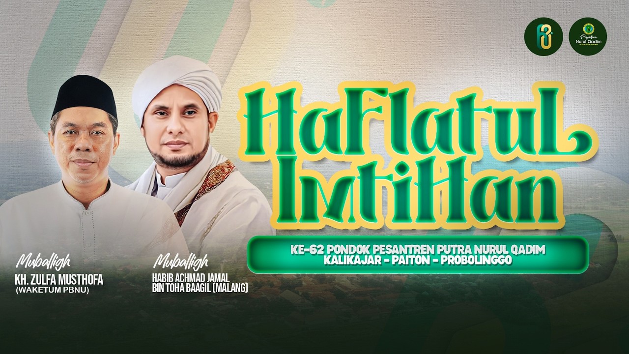 🔴LIVE HAFLATUL IMTIHAN KE-62 || PONDOK PESANTREN PUTRA NURUL QADIM