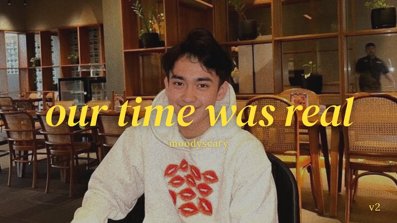 moodyscary - our time was real (official lyric video) v2.
