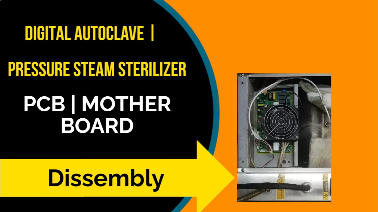 Dissembling an LS 35 HD Digital Autoclave | Pressure Steam Sterilizer PCB | Circuit/mother board