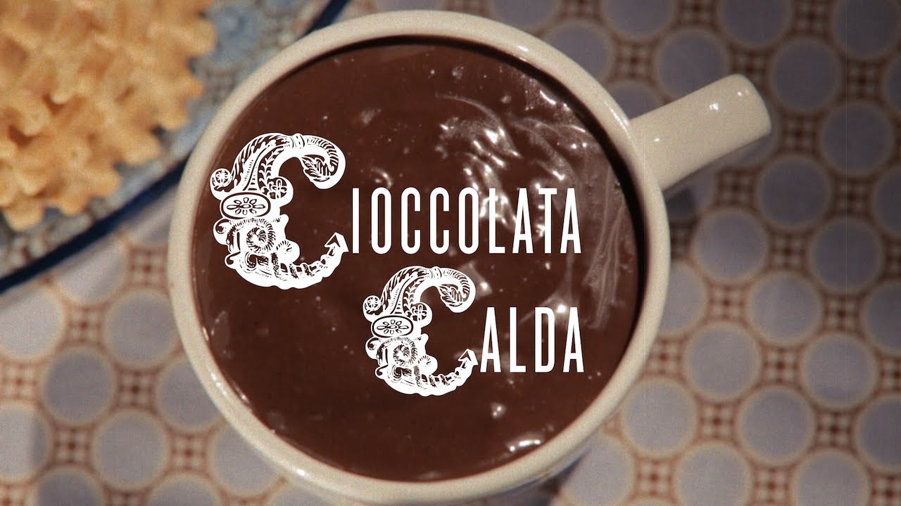 Sed de Cioccolata Calda - Receta de Chocolate Caliente