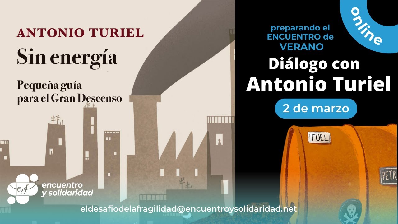 Diálogo con Antonio Turiel 