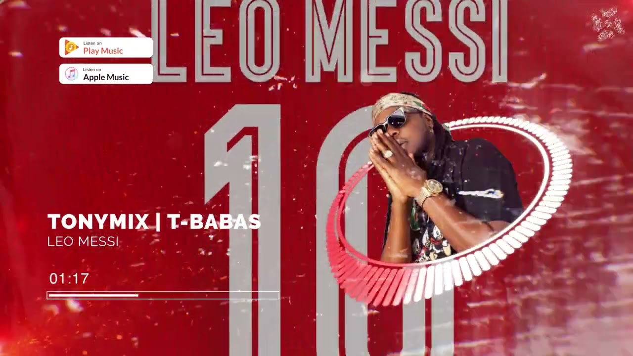 TonyMix | T-Babas -- Leo messi [Official Audio]