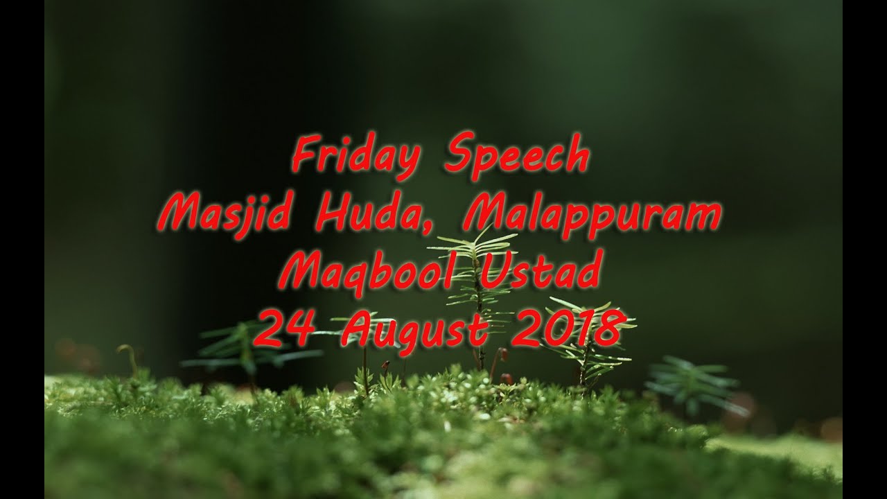 Maqbool Ustad Speech Friday 24 August 2018