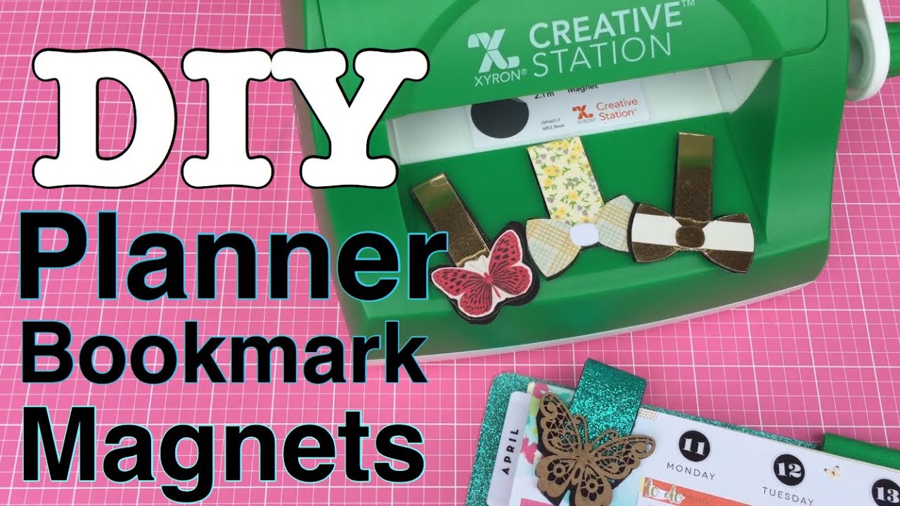 DIY Planner Bookmark Magnets ♥ Ft. Xyron Creative station (Sticker Maker)| I'm A Cool Mom
