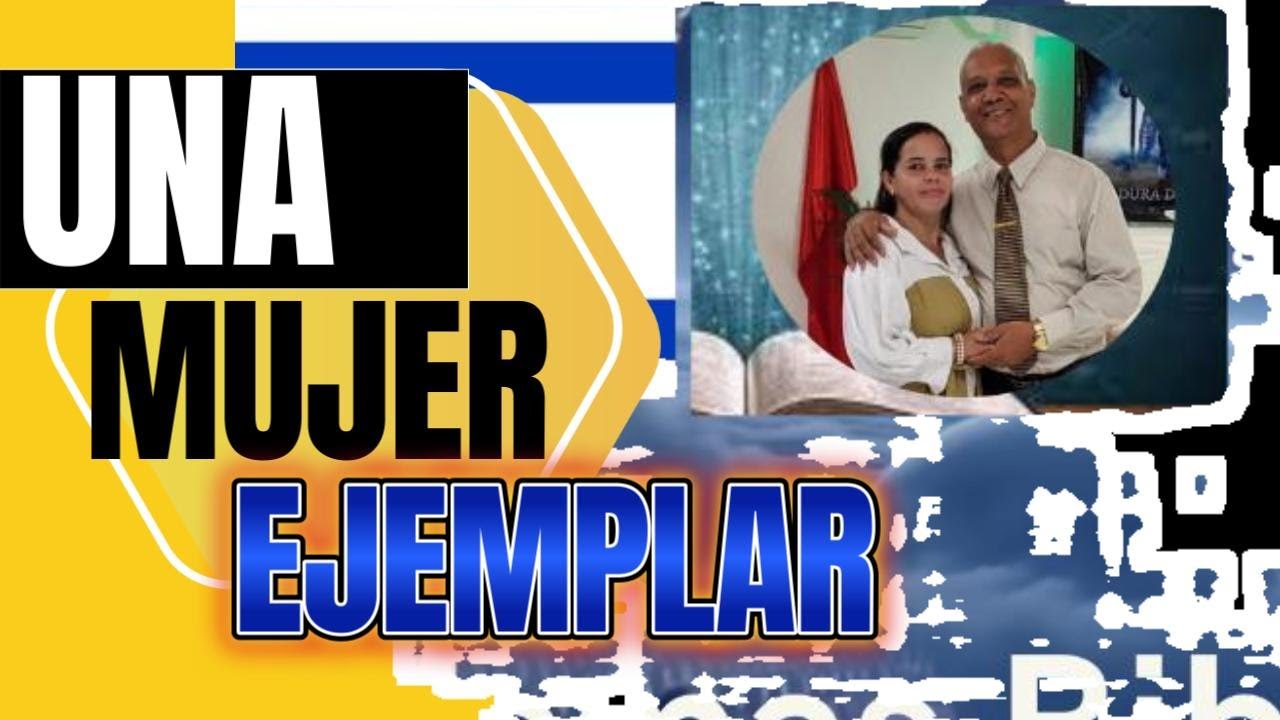 ¿Qué Hace a una Mujer Ejemplar Según la Biblia?