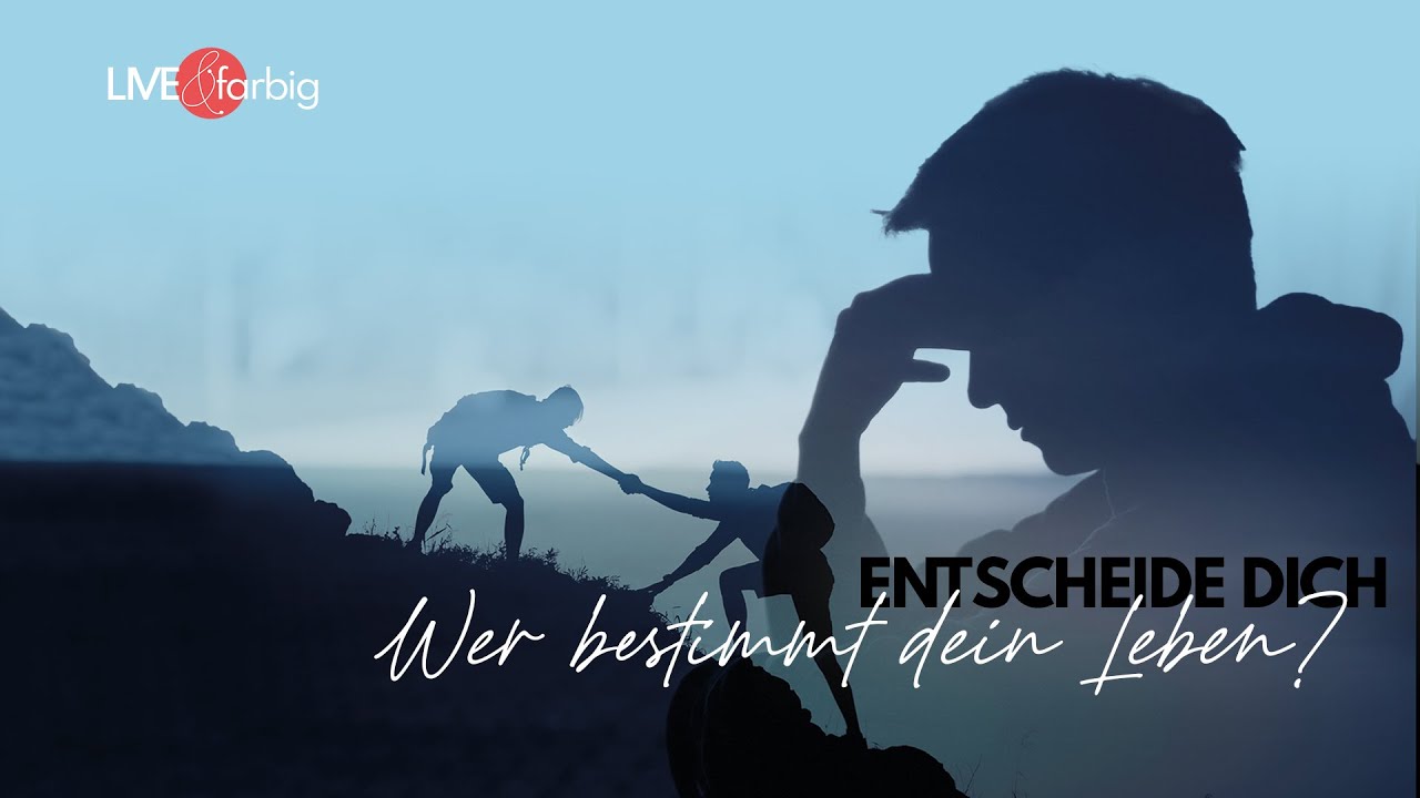 Entscheide dich - wer bestimmt dein Leben?