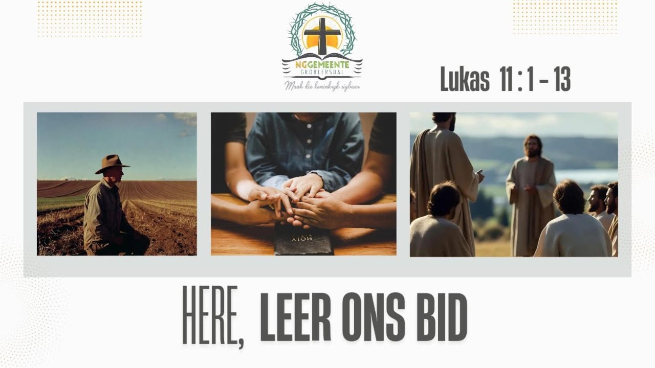 Here, Leer Ons Bid // Ds. Julian Olivier // 18 Jan