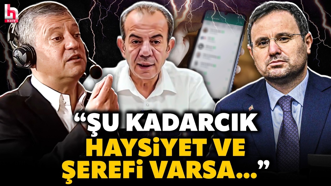 ÖZGÜR ÖZEL KİRLİ OYUNU İFŞA ETTİ! Tanju Özcan'ın mahrem yazışmalarını Akın Gürlek mi sızdırdı?